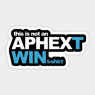 this is not an aphex twin t-shirt Sticker